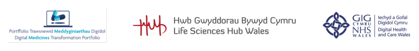 Digital Medicines Transformation Portfolio, Life Sciences Hub Wales and Digital Health and Care Wales logos.
